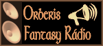 fantasy rádio Orberis - hudba (irish, celtic, fantsy, pohoda), reportáže z fantasy světa, host rádia, na přání...